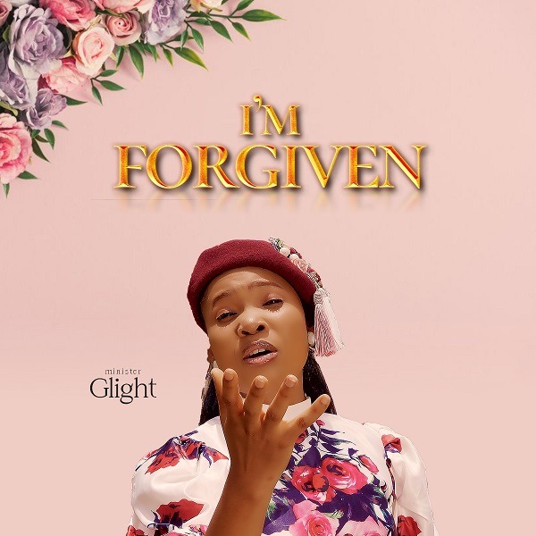 I’m Forgiven – Glight (God’s Light) || MP3 [Lyrics + Video]