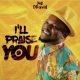 Mr DDavid Releases African Praise Song “I’ll Praise You”