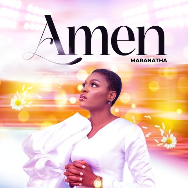 Amen – Maranatha [Music + Lyrics]