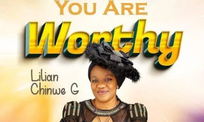 You Are Worthy – Lilian Chinwe G [Music + Video]