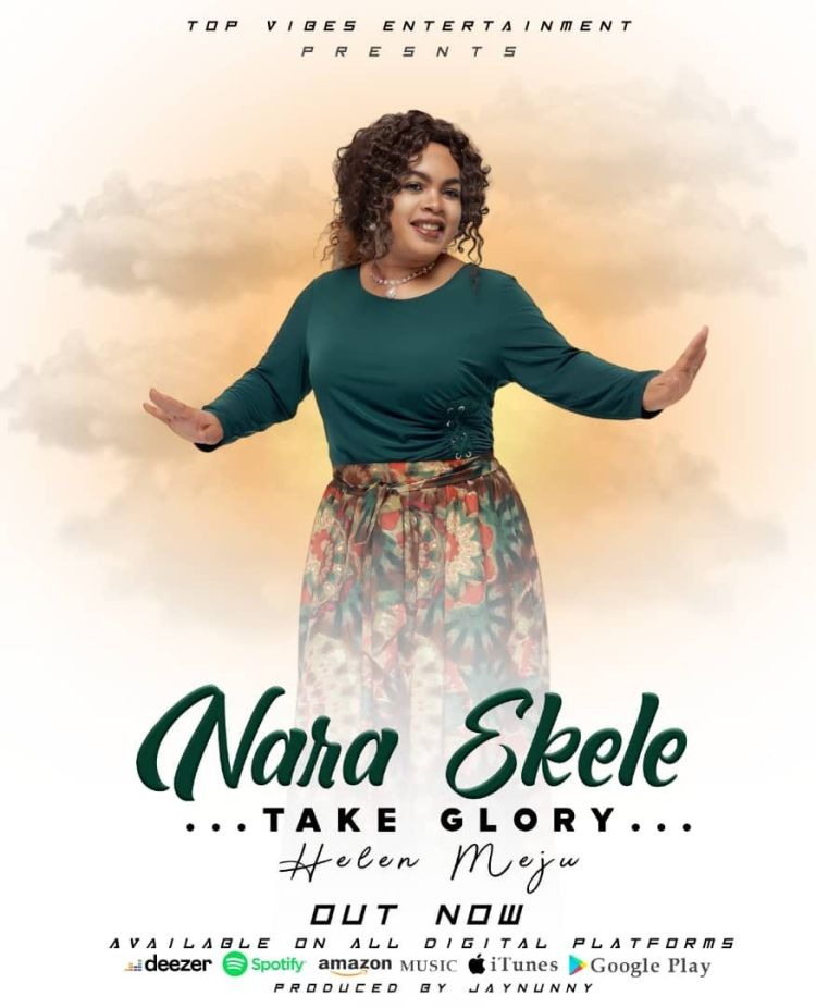 Nara Ekele (Take Glory) – Helen Meju